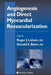 Angiogenesis and Direct Myocardial Revascularization by Roger J. Laham
