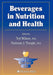 Beverages in Nutrition and Health by Ted Wilson