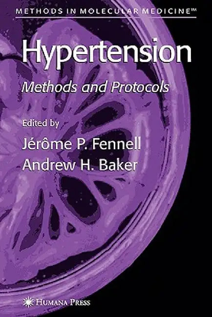 Hypertension: Methods and Protocols by Jérôme P. Fennell