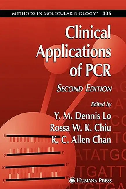 Clinical Applications of PCR by Y. M. Dennis Lo