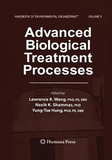 Advanced Biological Treatment Processes: Volume 9 by Lawrence K. Wang