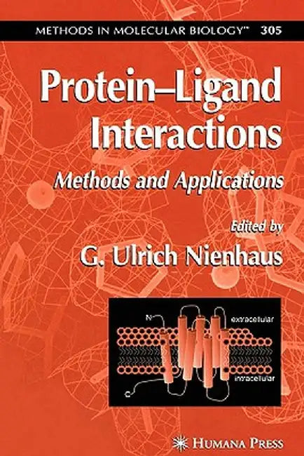 Protein'ligand Interactions: Methods and Applications by G. Ulrich Nienhaus