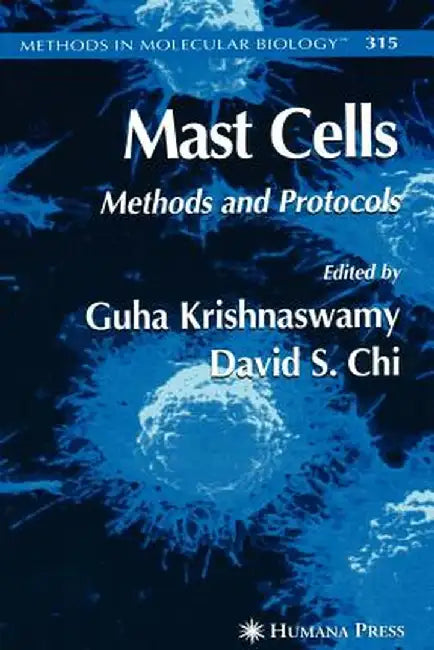 Mast Cells: Methods and Protocols by Guha Krishnaswamy