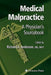 Medical Malpractice: A Physician's Sourcebook by Richard E. Anderson