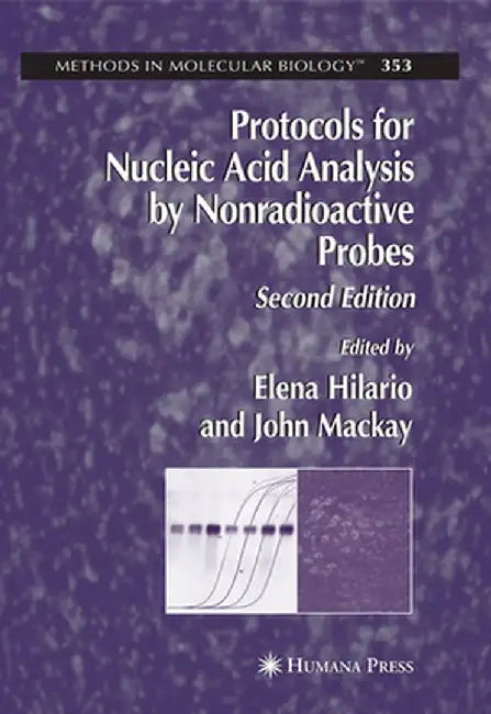 Protocols for Nucleic Acid Analysis by Nonradioactive Probes by Elena Hilario