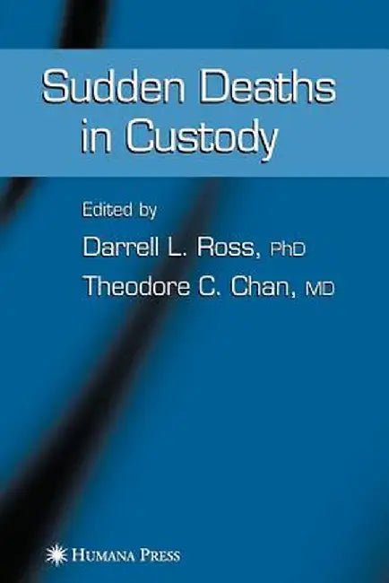 Sudden Deaths in Custody by Darrell L. Ross