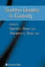 Sudden Deaths in Custody by Darrell L. Ross