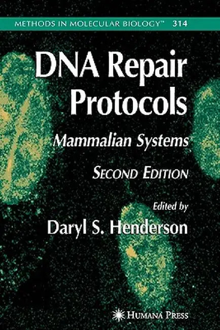 DNA Repair Protocols by Daryl S. Henderson
