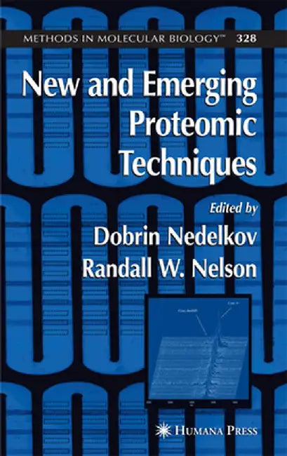 New and Emerging Proteomic Techniques by Dobrin Nedelkov