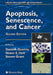 Apoptosis, Senescence and Cancer by David A. Gewirtz