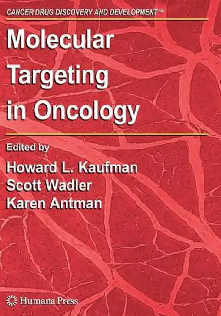 Molecular Targeting in Oncology by Howard L. Kaufman