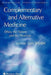 Complementary and Alternative Medicine: Ethics, the Patient, and the Physician by Lois Snyder