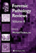 Forensic Pathology Reviews Vol 4 by Michael Tsokos