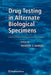 Drug Testing in Alternate Biological Specimens by Amanda J. Jenkins