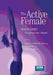 The Active Female: Health Issues Throughout the Lifespan by Jacalyn J. McComb