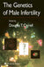 The Genetics of Male Infertility by Douglas T. Carrell
