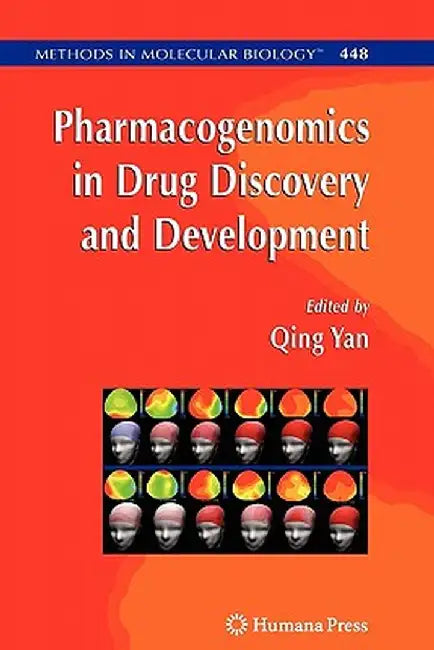 Pharmacogenomics in Drug Discovery and Development by Qing Yan