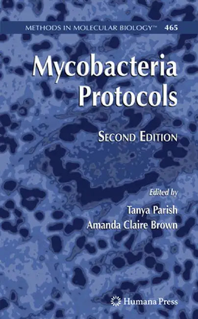 Mycobacteria Protocols by Tanya Parish