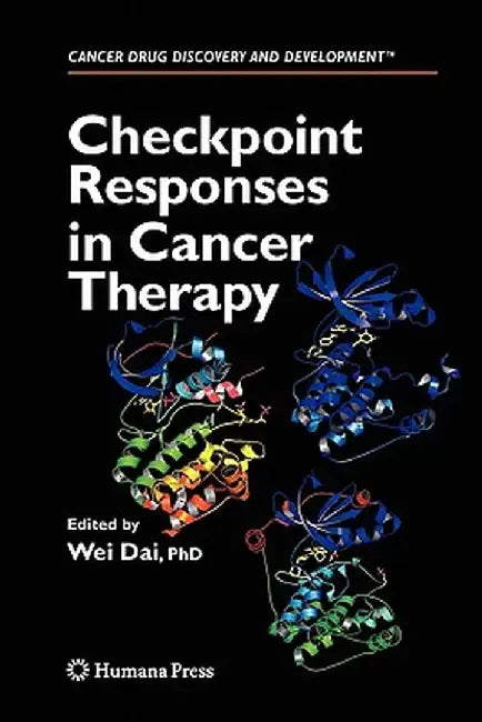 Checkpoint Responses in Cancer Therapy by Wei Dai