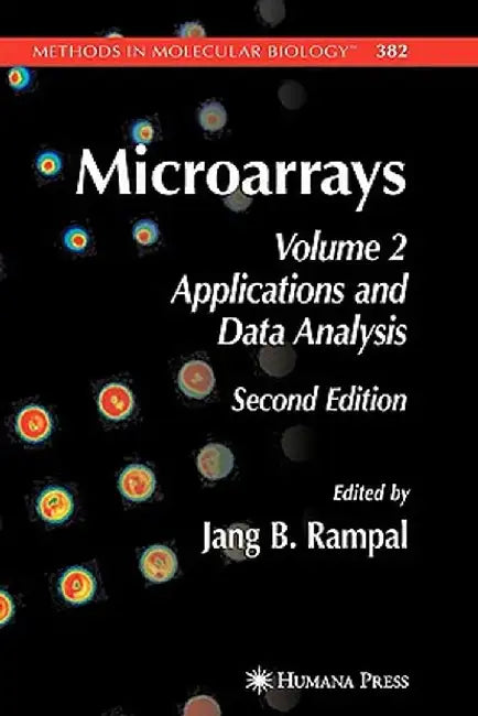 Microarrays: Volume 2, Applications and Data Analysis by Jang B. Rampal