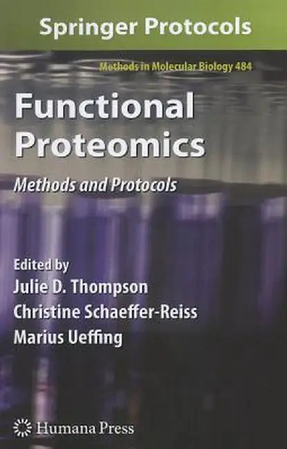 Functional Proteomics: Methods and Protocols by Julie D. Thompson