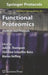 Functional Proteomics: Methods and Protocols by Julie D. Thompson