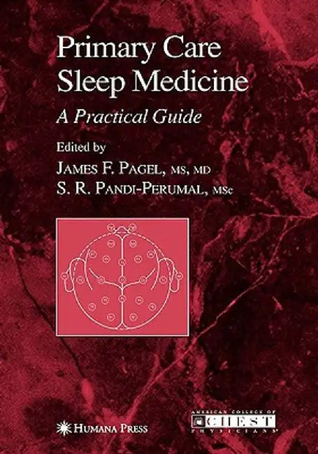 Primary Care Sleep Medicine: A Practical Guide by J. F. Pagel