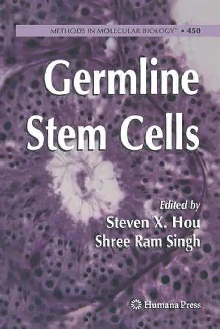Germline Stem Cells by Steven X. Hou