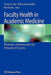 Faculty Health in Academic Medicine: Physicians, Scientists, and the Pressures of Success by Thomas Cole