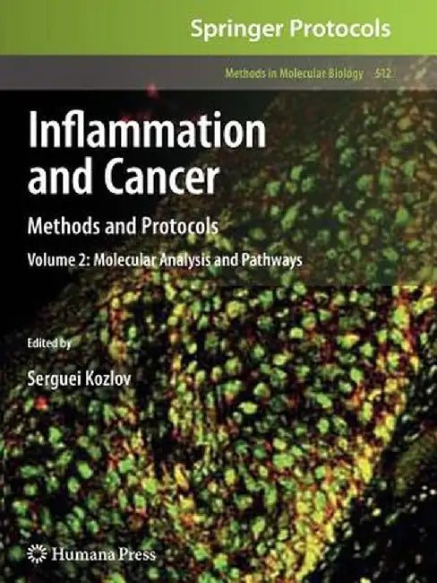 Inflammation and Cancer: Methods and Protocols: Volume 2, Molecular Analysis and Pathways by Serguei V. Kozlov