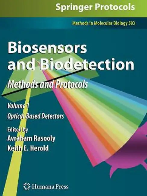 Biosensors and Biodetection: Methods and Protocols Volume 1: Optical-Based Detectors by Avraham Rasooly