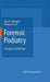 Forensic Podiatry: Principles and Methods by John A. Dimaggio