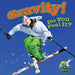 Gravity! Do You Feel It? by Buffy Silverman