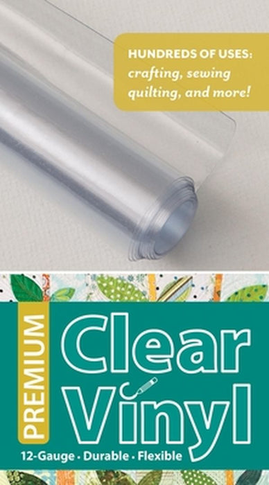 Premium Clear Vinyl Roll: 12-Gauge - Durable - Flexible by C&t Publishing