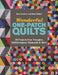Wonderful One-Patch Quilts - Print-On-Demand Edition: 20 Projects from Triangles, Half-Hexagons, Diamonds & More by Sara Nephew, Marci Baker