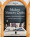 Modern Memory Quilts: A Handbook for Capturing Meaningful Moments,12 Projects + the Stories That Inspired Them by Suzanne Paquette