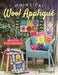Whimsical Wool Applique: 50 Blocks, 7 Quilt Projects by Kim Schaefer