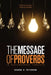 The Message the Book of Proverbs by Eugene H. Peterson