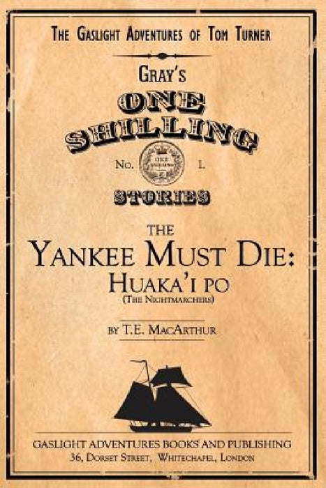 The Yankee Must Die: Huaka'i Po (the Nightmarchers) by T. E. MacArthur