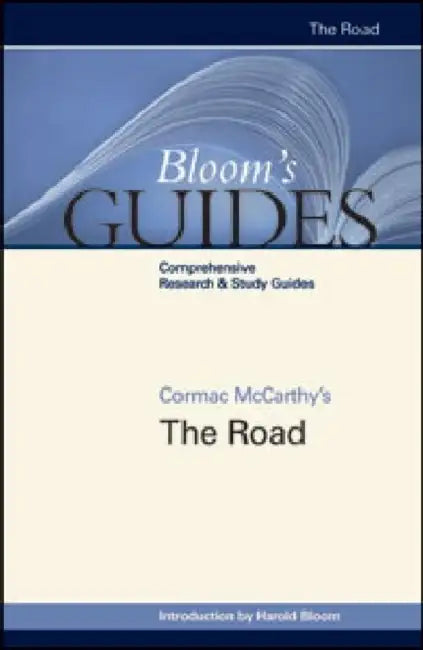 Cormac McCarthy's the Road by Harold Bloom