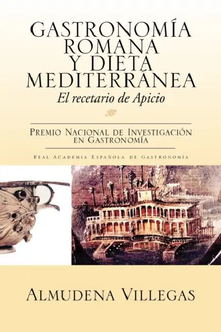 Gastronomia Romana y Dieta Mediterranea by Almudena Villegas