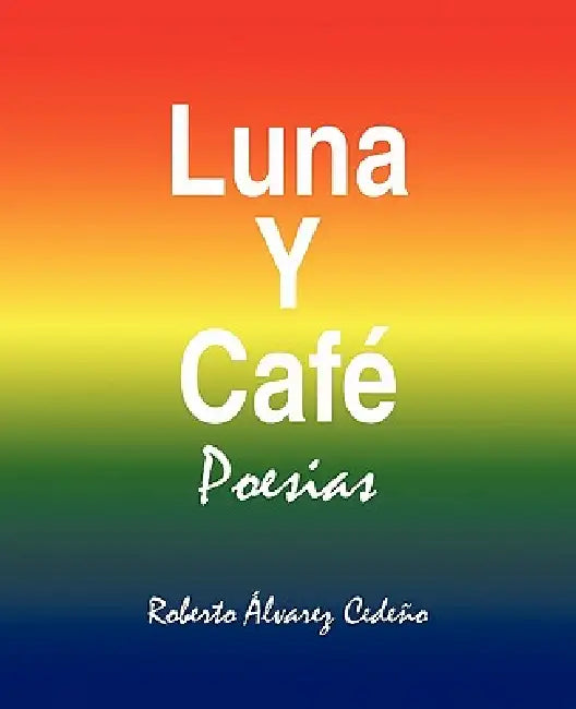 Luna y Cafe by Roberto Alvarez Cedeno