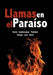 Llamas En El Paraiso by Sara Solorzano Toledo, Omar Von Reit