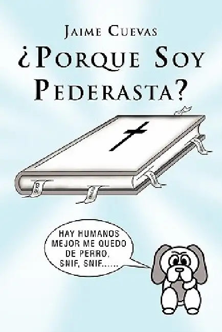 Porque Soy Pederasta? by Jaime Cuevas