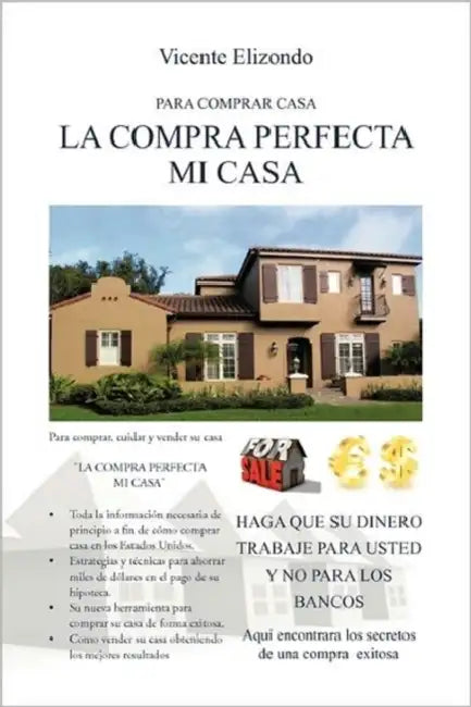 La Compra Perfecta Mi Casa by Vicente Elizondo