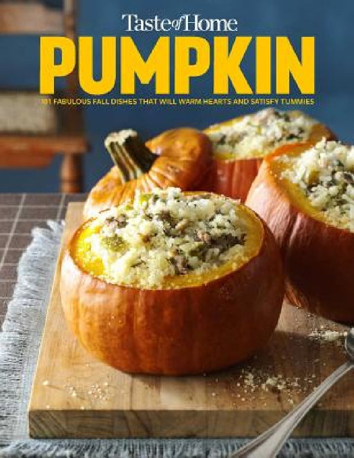 Taste of Home Pumpkin Mini Binder: 101 Delicious Dishes That Celebrate Fall's Favorite Flavor by Taste of Home