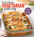 Taste of Home Vegetarian Made Easy: 335 Delicious Meatless Recipes with Tips for Every Table by Taste of Home