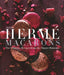 Pierre Herme Macaron: The Ultimate Recipes from the Master Patissier by Pierre Herme
