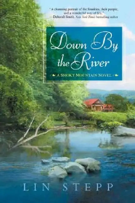 Down by the River by Lin Stepp