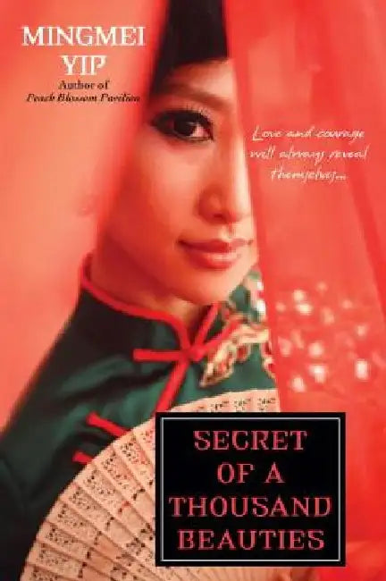Secret of a Thousand Beauties by Mingmei Yip